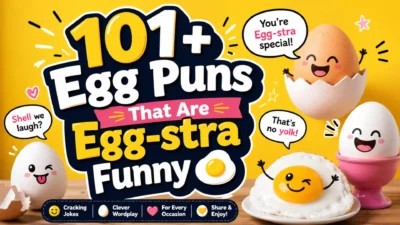 Colorful cartoon eggs with funny expressions and speech bubbles featuring egg puns, surrounded by breakfast-themed illustrations and playful typography reading "101+ Egg Puns That Are Egg-stra Funny."