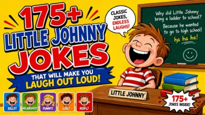 175+ Little Johnny Jokes That Will Make You Laugh Out Loud