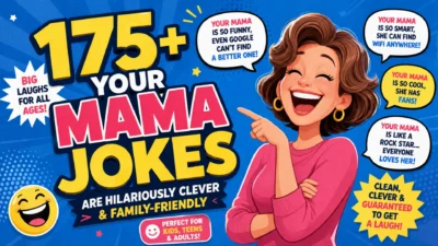 175+ Your Mama Jokes Are Hilariously Clever & Family-Friendly