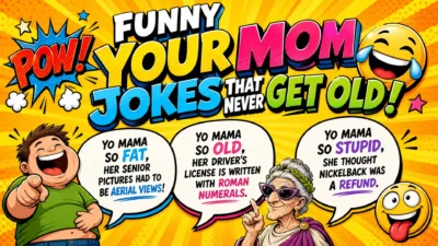A vibrant, comic-style banner titled "Funny Your Mom Jokes That Never Get Old" featuring three speech bubbles with classic jokes and humorous cartoon characters on a bright yellow sunburst background.