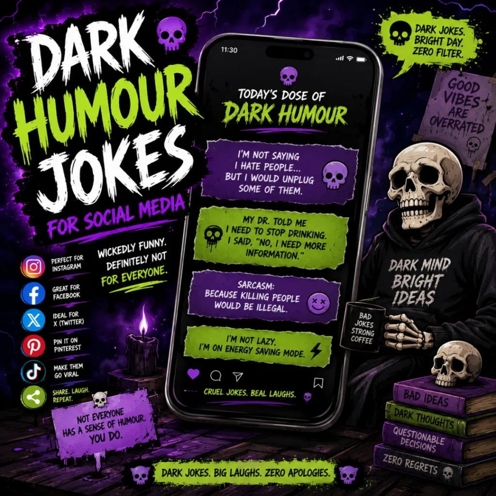 Bold 1200×1200 dark humour social media illustration featuring a smartphone filled with funny dark jokes, cartoon skeletons, skull icons, comic speech bubbles, and neon accents on a black grunge background.