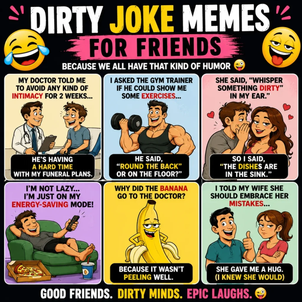Humorous dirty joke meme featuring cheeky adult comedy, witty punchlines, and entertaining cartoon-style artwork for mature audiences.